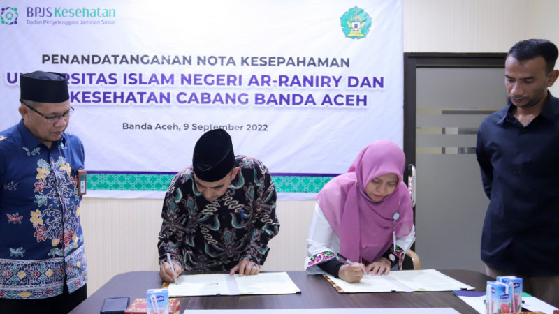 Penandatangan Naskah Kerja Sama antara UIN Ar-Raniry dengan BPJS Kesehatan cabang Banda Aceh