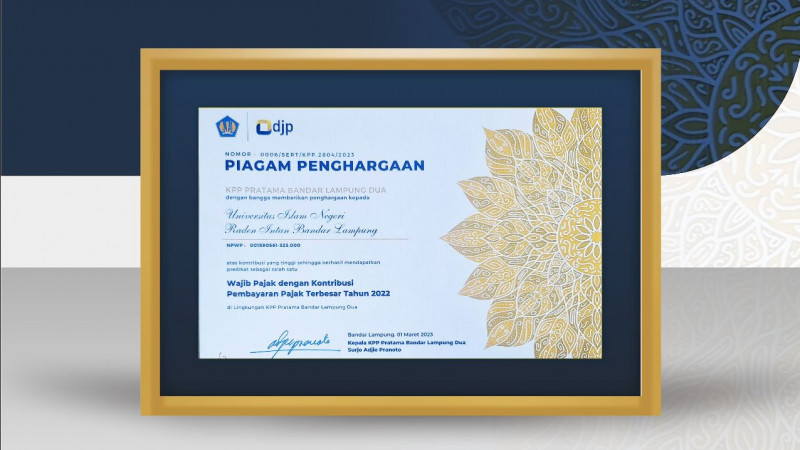 Piagam Penghargaan UIN Raden Intan Lampung atas Kontribusi Pembayaran Pajak Terbesar 2022